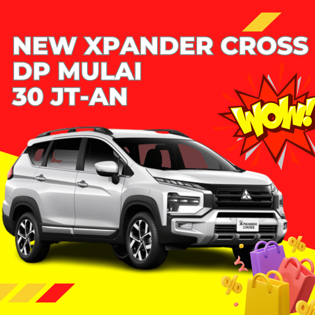 Dealer Mitsubishi Tangerang - Kredit Mitsubishi Tangerang - Harga Xpander Cross - Kredit Xpander Cross